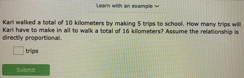 Please HelpKari Walked A Total Of 10 Kilometers By Making 5 Trips To School. How Many Trips WillKari