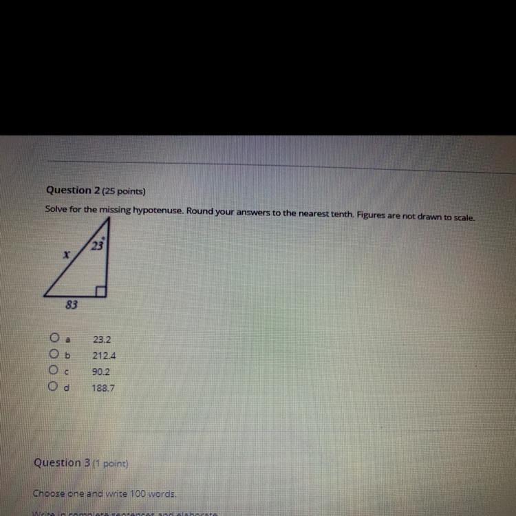 Question 2 (25 Points)Solve For The Missing Hypotenuse. Round Your Answers To The Nearest Tenth. Figures