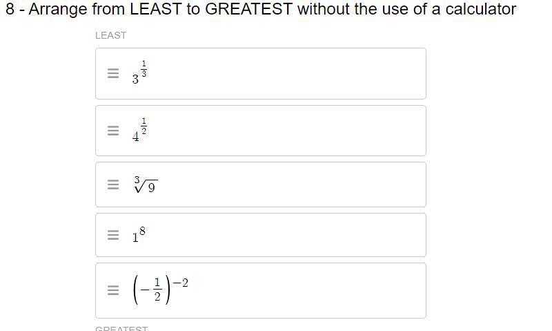 8 - Arrange From LEAST To GREATEST Without The Use Of A Calculator