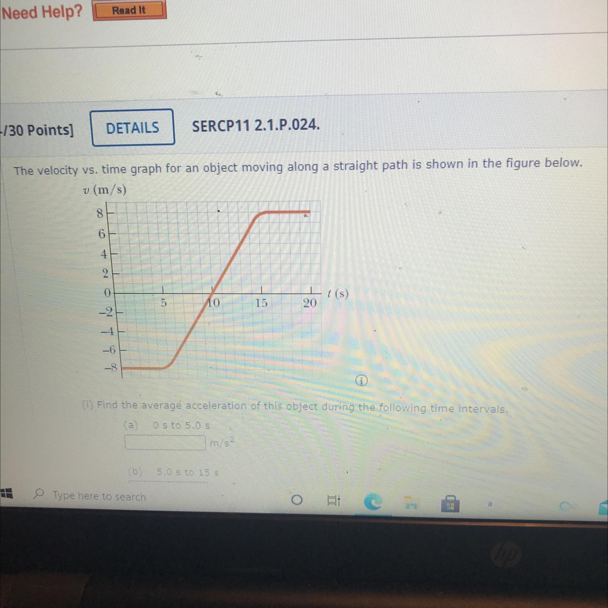 The Velocity Vs. Time Graph For An Object Moving Along A Straight Path Is Shown In The Figure Below.(m/s)Find