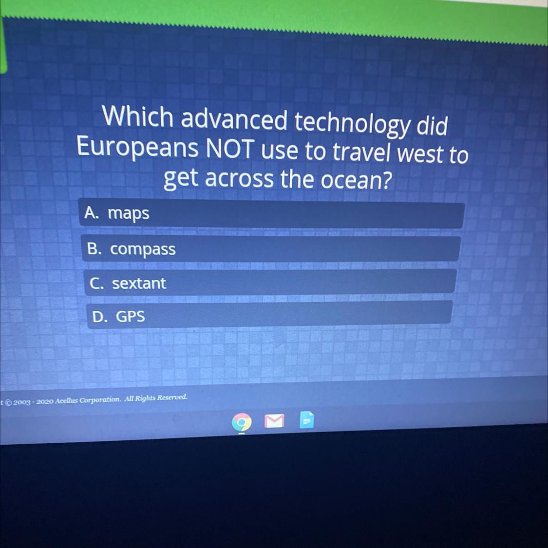 Which Advanced Technology Did Europeans Not Use To Travel West To Get Across The Oceans 