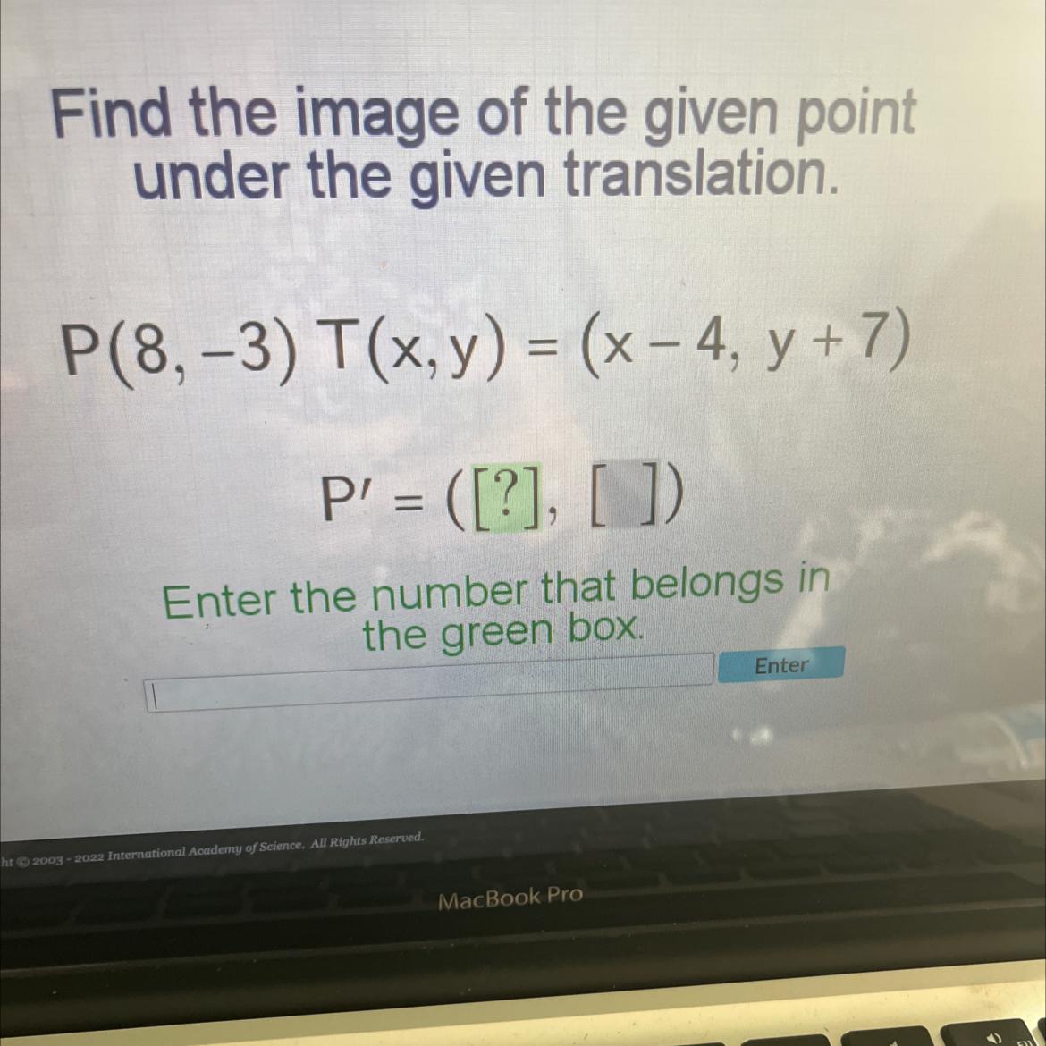 Find The Image Of The Given Pointunder The Given Translation.