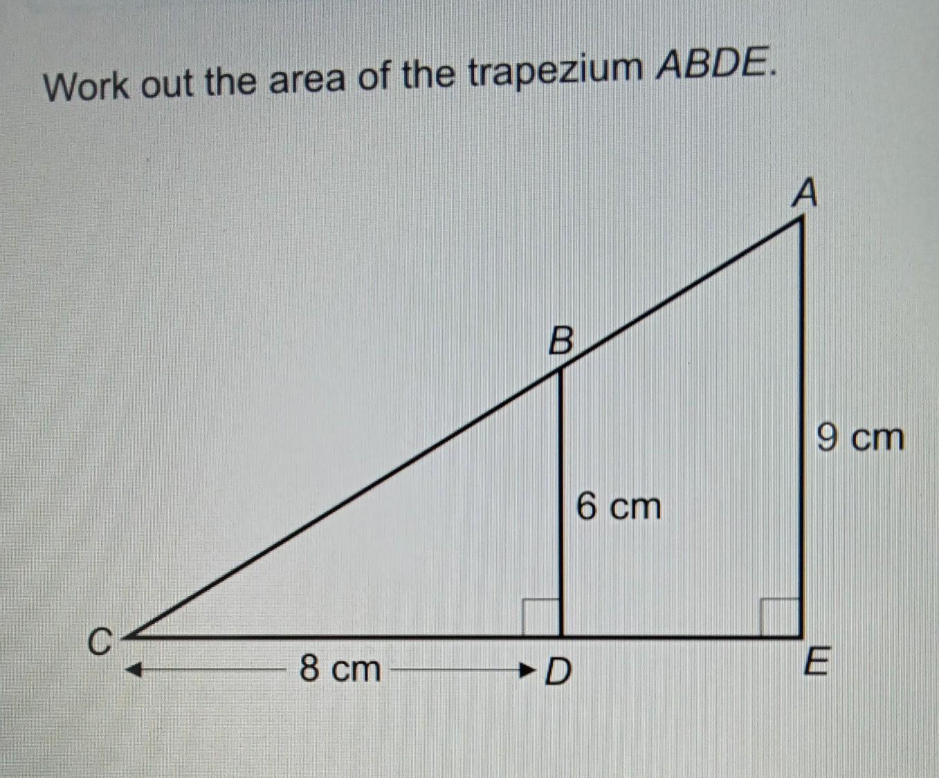 Work Out The Area Of The Tapezium ABDE.