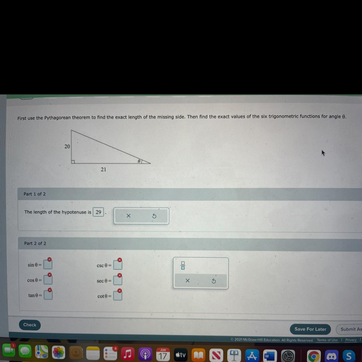 First Use The Pythagorean Theorem To Find The Exact Length Of The Missing Side. Then Find The Exact Values