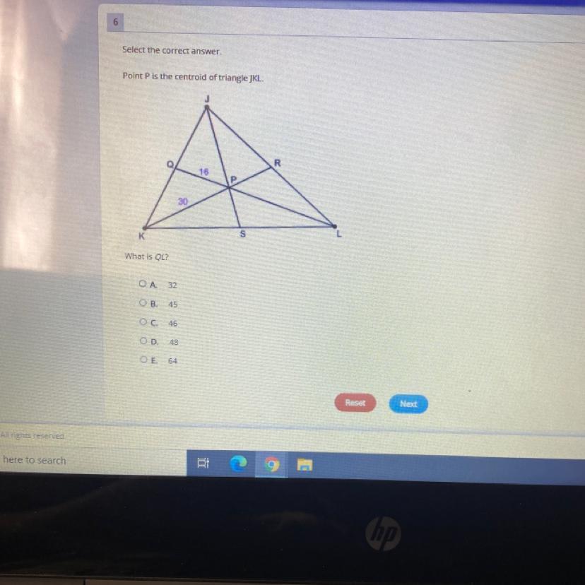 Select The Correct Answer.Point P Is The Centroid Of Triangle JKL.R1630SWhat Is QL?OA 32OB. 45OC 46OD48OE.