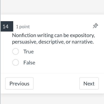 Nonfiction Writing Can Be Expository,persuasive, Descriptive, Or Narrative.O TrueO FalsePlease HelpMe