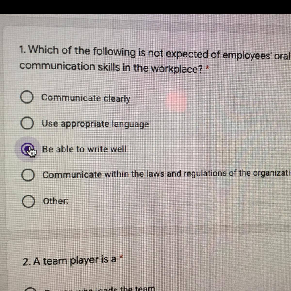 Which Of The Following Is Not Expected Of Employees Oral Communication Skills In The Workspace