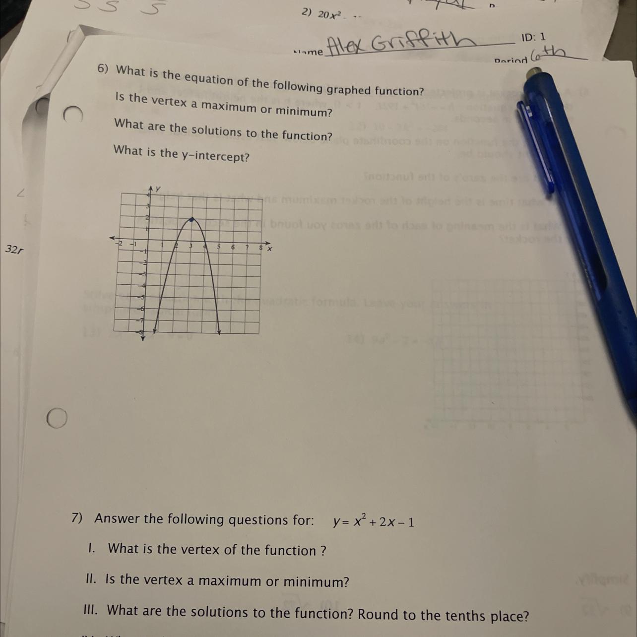 6) What Is The Equation Of The Following Graphed Function?Is The Vertex A Maximum Or Minimum?What Are