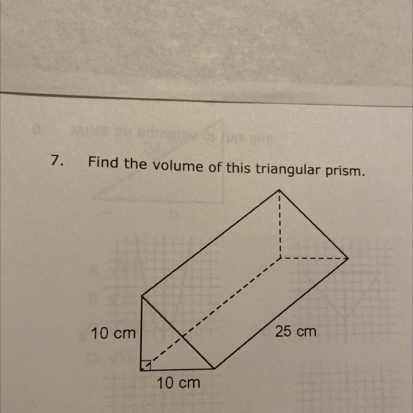 Find The Volume Of This Triangular Prism.25 Cm10 Cm10 Cm
