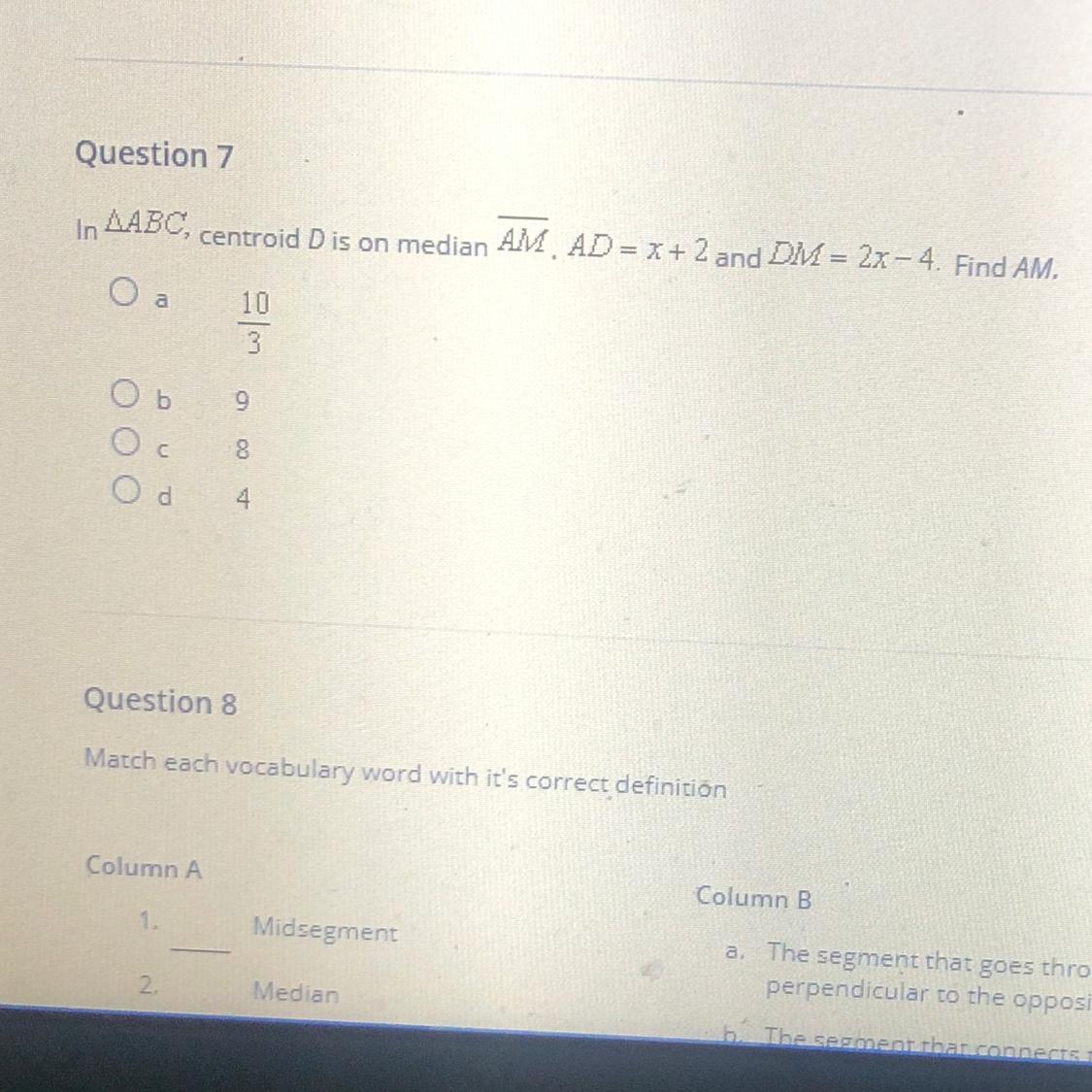 In AABC, Centroid Dis On Median AM AD = X + 2 And DM = 2x - 4. Find AM.