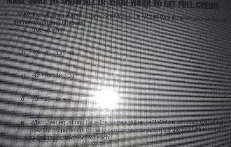 A. 10x-6=44b. (x+3)-15=48c. 4(x+6)-10=26d. 3(x+3)-15=48e.Which Two Equations Have The Same Solution Set?