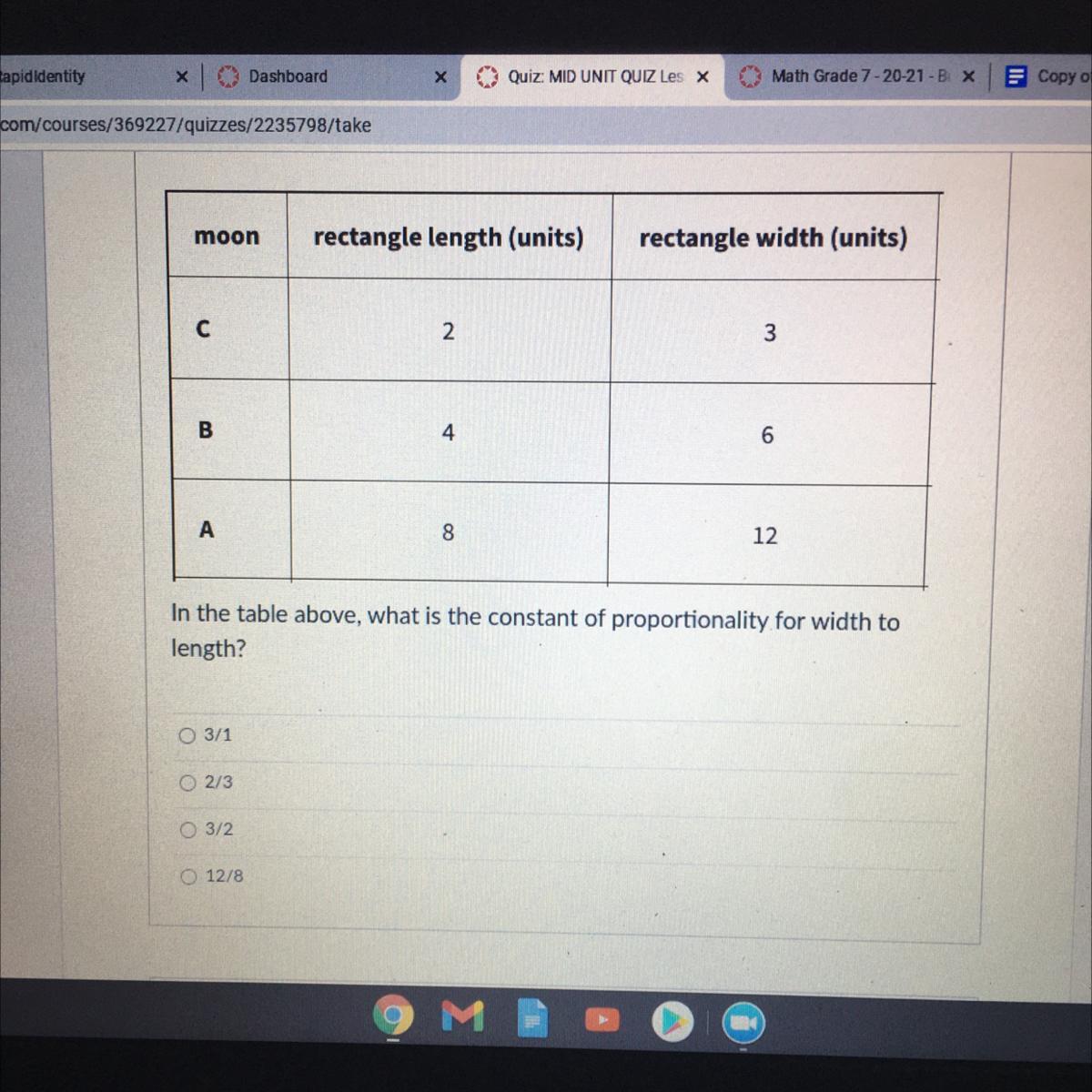 HELP PLEASE In The Table Above, What Is The Constant Of Proportionality For Width Tolength?