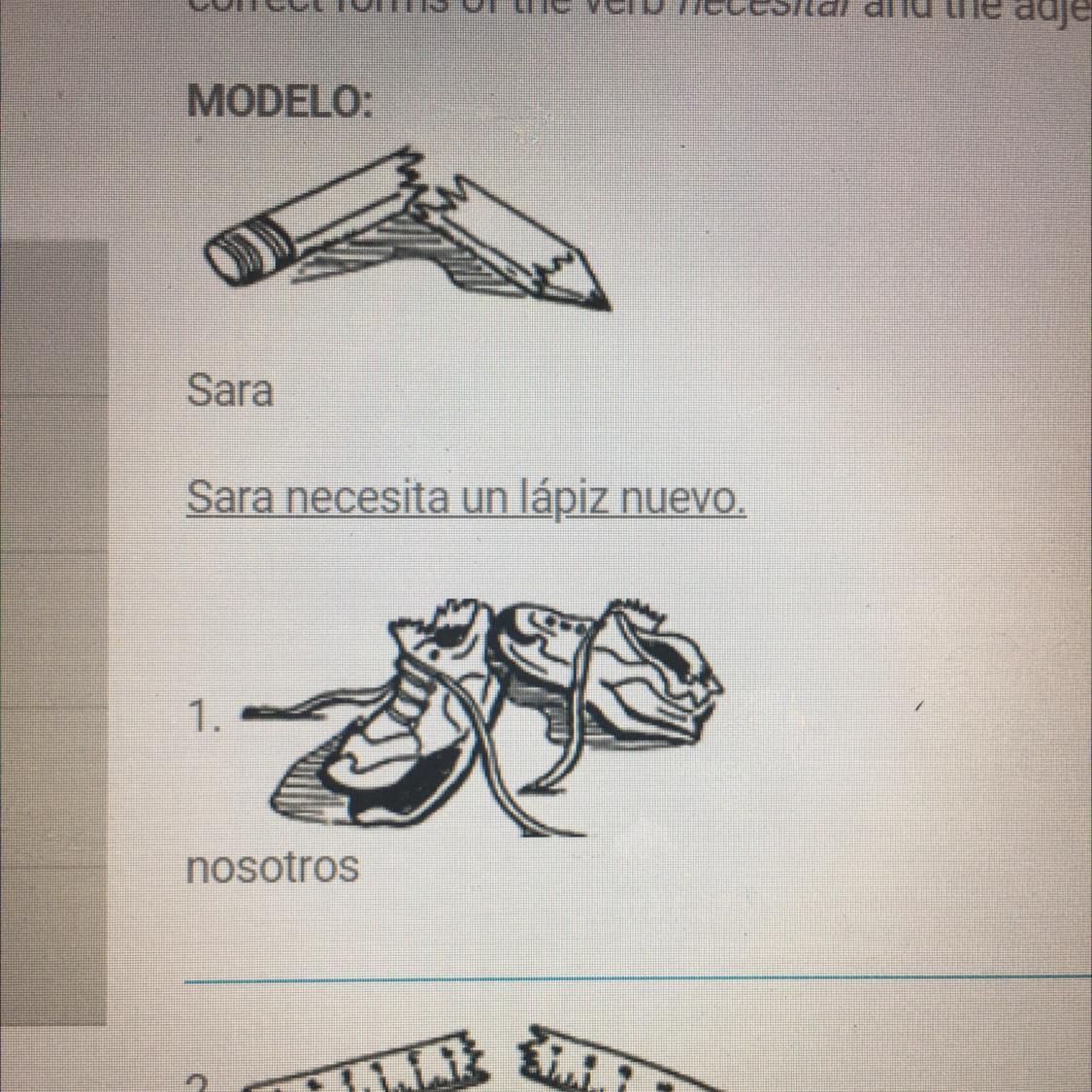 Write A Sentence Telling What The Person(s) Need(s). Use The Pictures As Clues And The Correct Forms