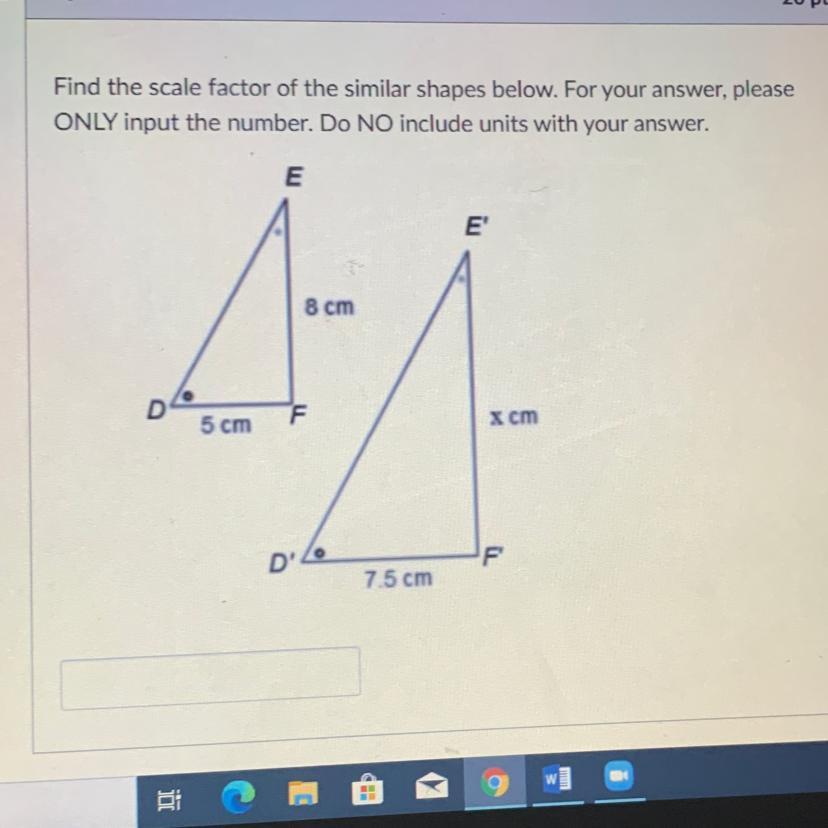Find The Scale Factor Of The Similar Shapes Below. For Your Answer Please Only Input The Number. Do Not
