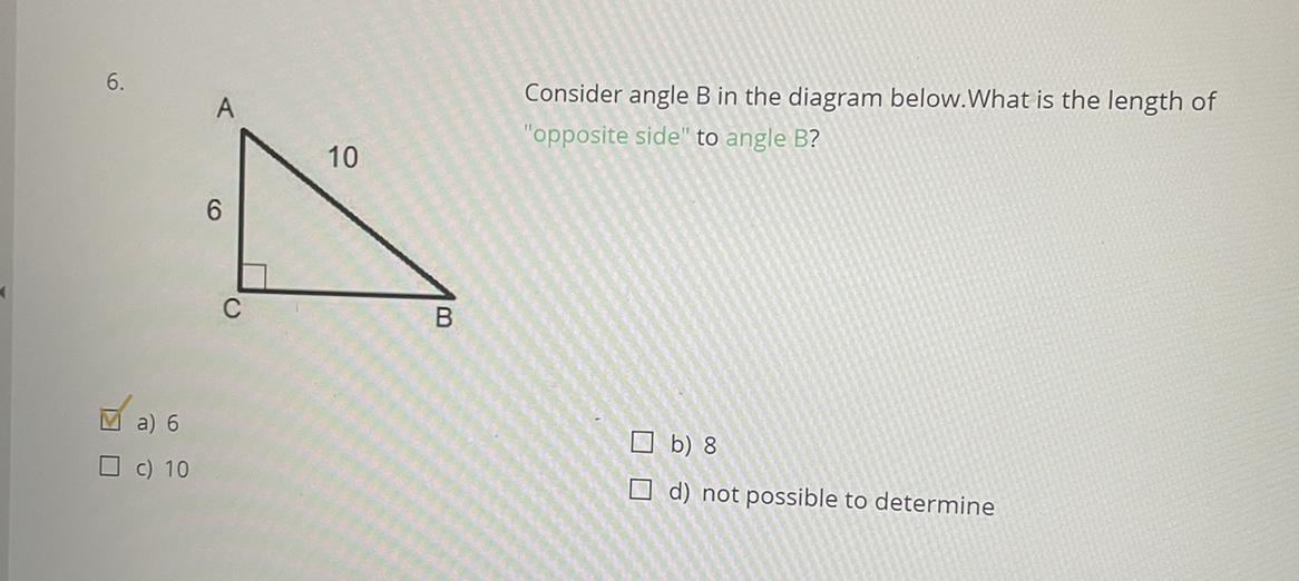 6 ) Hey Pls Help Me With His I Have The Answers All I Need Is To Show The WorkConsider Angle B In The