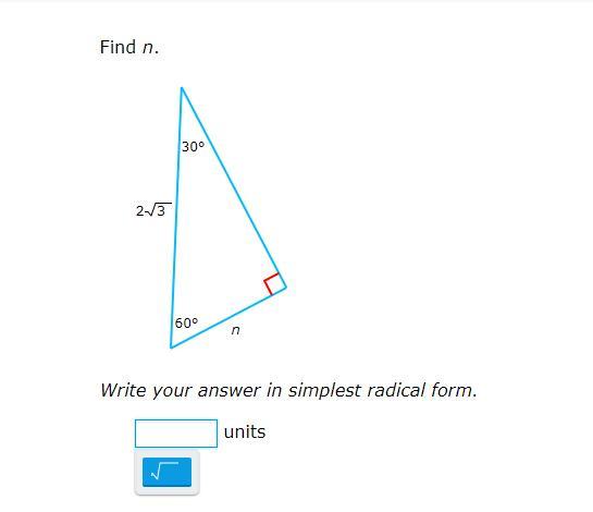I Really Need Help ASAP!!answer Needs To Be In Simplest Radical Form.find N.