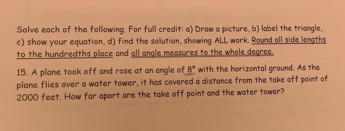 15. A Plane Took Off And Rose At An Angle Of 8 With The Horizontal Ground. As The Plane Flies Over A