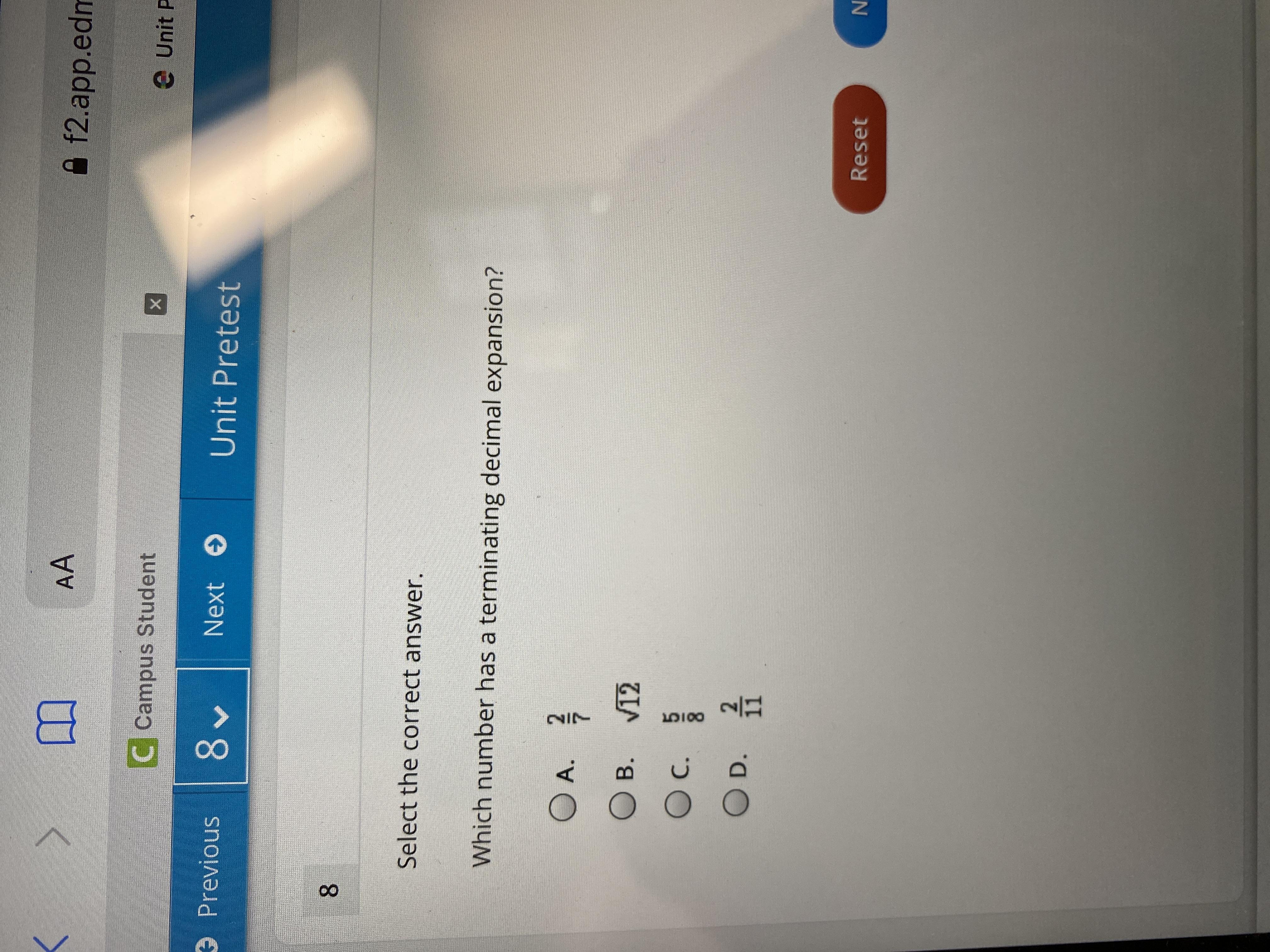 8Select The Correct Answer.Which Number Has A Terminating Decimal Expansion?A.B.V12oC.DOIToD.11ResetNext