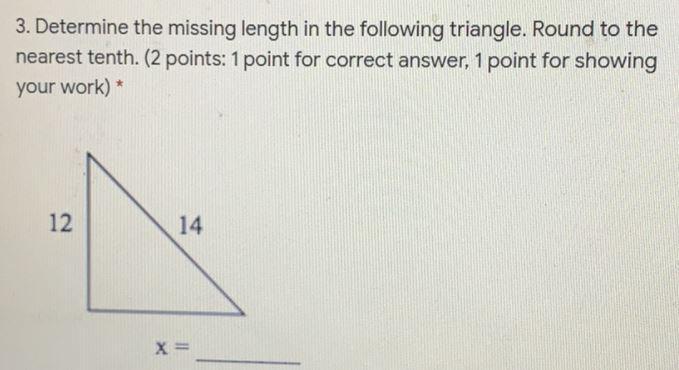 3. Determine The Missing Length In The Following Triangle. Round To Thenearest Tenth. (2 Points: 1 Point