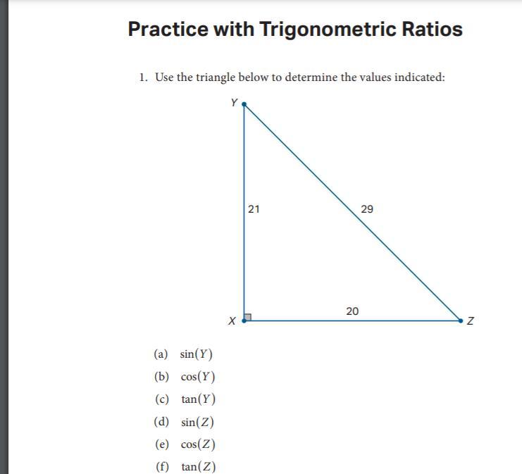 1. Use The Triangle Below To Determine The Values Indicated: