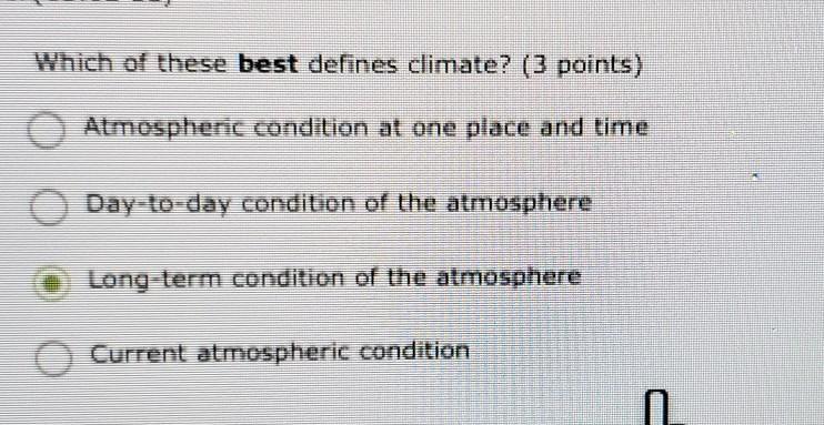 Which One Of These Best Defines Climateplease Help I Will Mark Brainlest Answer If Correct Asap 