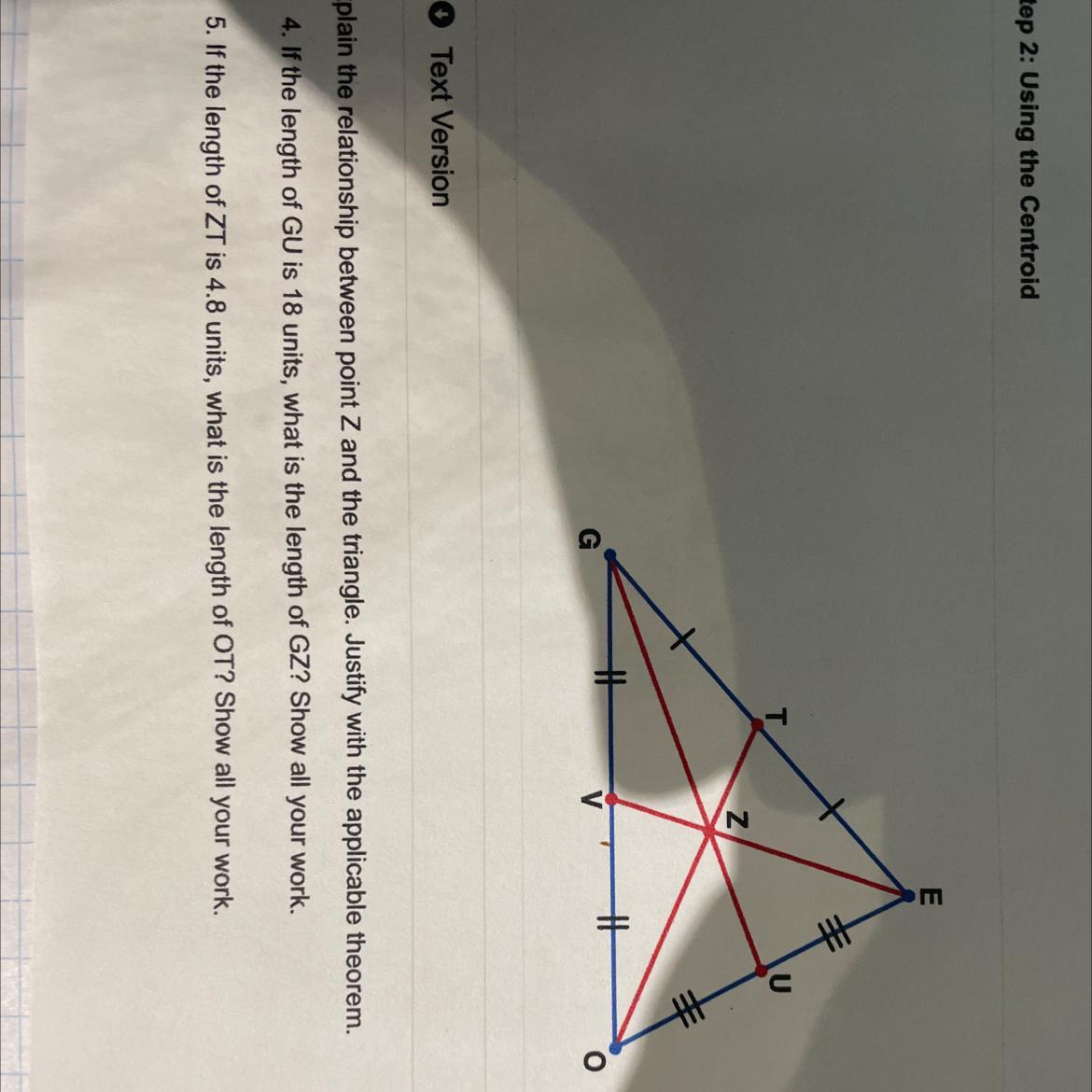 Using The Centriod Explain The Relationship Between Point Z And The Triangle. Justify With Applicable