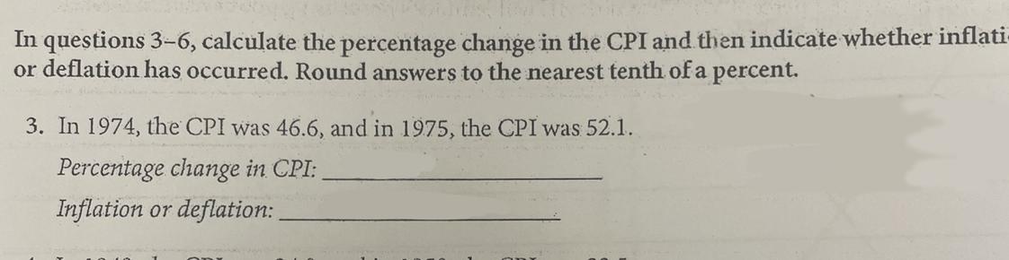 In Questions 3-6, Calculate The Percentage Change In The CPI And Then Indicate Wether Inflation Or Deflation