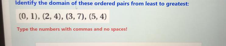 Identify The Domain Of These Ordered Pairs From Least To Greatest: