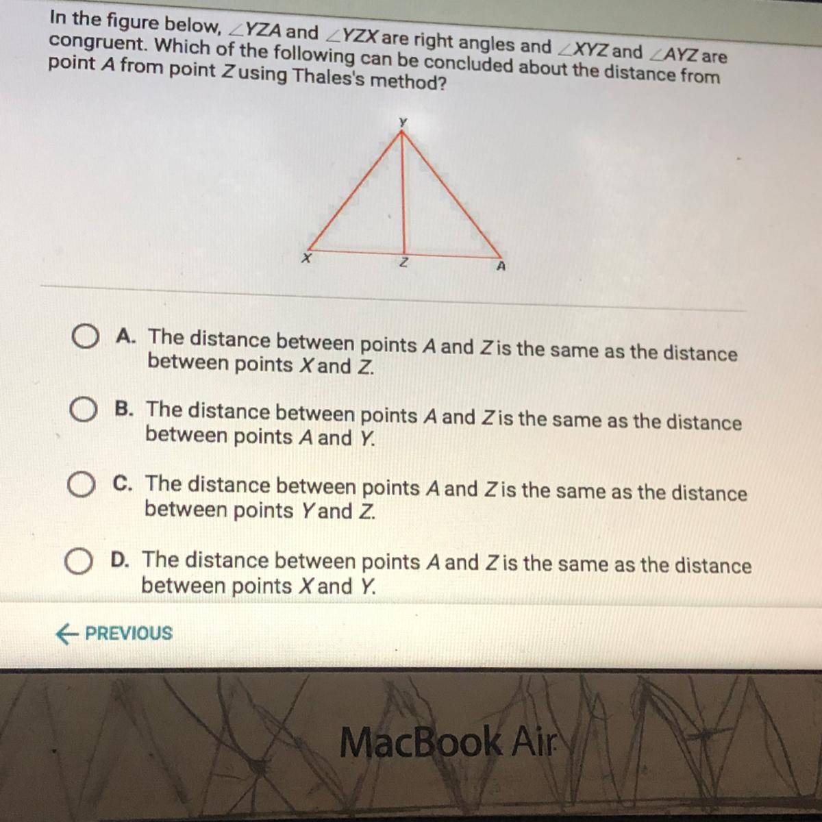 In The Figure Below, ZYZA And _YZX Are Right Angles And _XYZ And ZAYZ Arecongruent. Which Of The Following